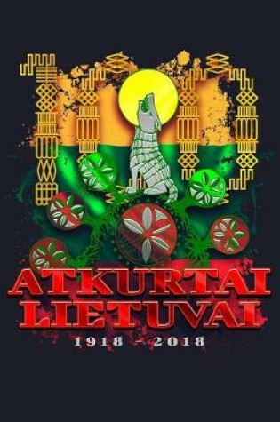 Cover of Atkurtai Lietuvai 1918 - 2018