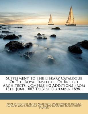 Book cover for Supplement to the Library Catalogue of the Royal Institute of British Architects