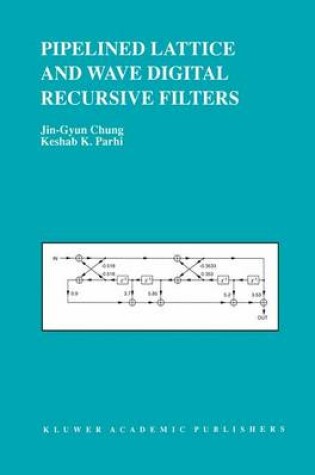 Cover of Pipelined Lattice and Wave Digital Recursive Filters