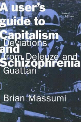 Cover of A User's Guide to Capitalism and Schizophrenia