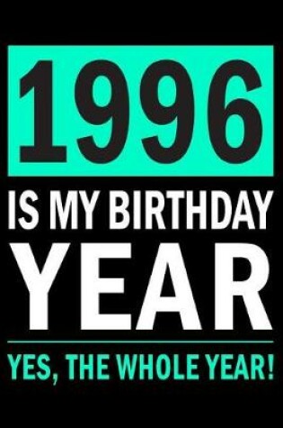 Cover of 1996 Is My Birthday Year