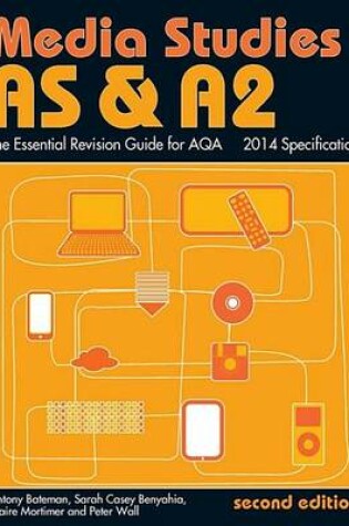 Cover of AS & A2 Media Studies: The Essential Revision Guide for AQA