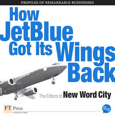Book cover for How Jet Blue Got It's Wings Back