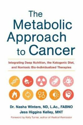 Cover of The Metabolic Approach to Cancer