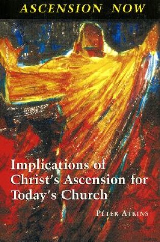 Cover of Implications of Christ's Ascension for Today's Church