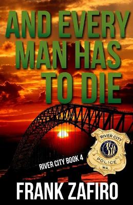 Book cover for And Every Man Has to Die