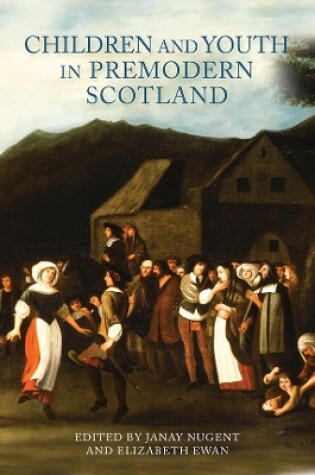 Cover of Children and Youth in Premodern Scotland