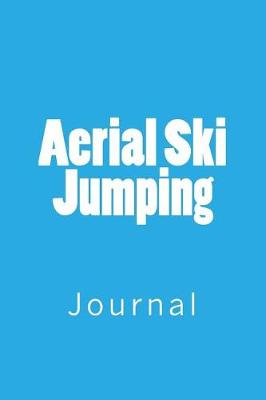 Book cover for Aerial Ski Jumping