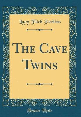 Book cover for The Cave Twins (Classic Reprint)