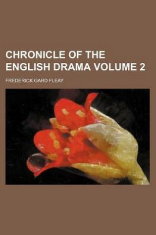 Cover of Chronicle of the English Drama Volume 2