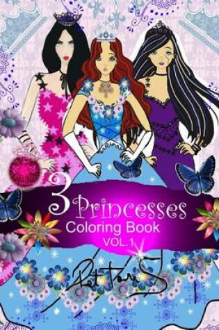 Cover of 3 Princesses Coloring Book for Children, Girls and Teens