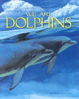 Cover of We are Dolphins