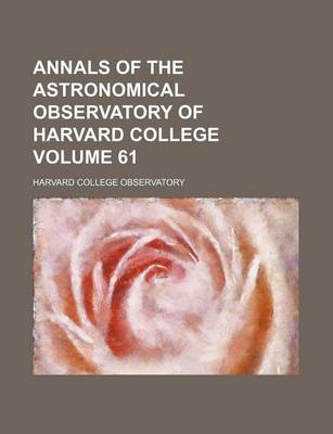 Book cover for Annals of the Astronomical Observatory of Harvard College Volume 61