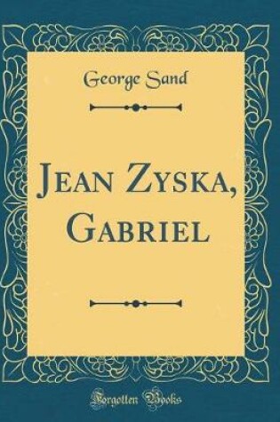 Cover of Jean Zyska, Gabriel (Classic Reprint)