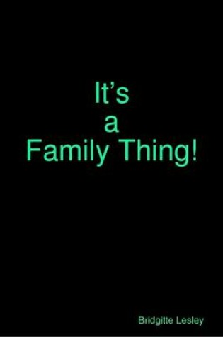 Cover of It’s a Family Thing!
