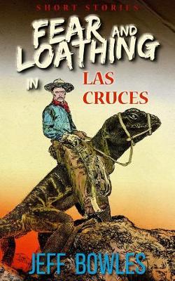 Book cover for Fear and Loathing in Las Cruces