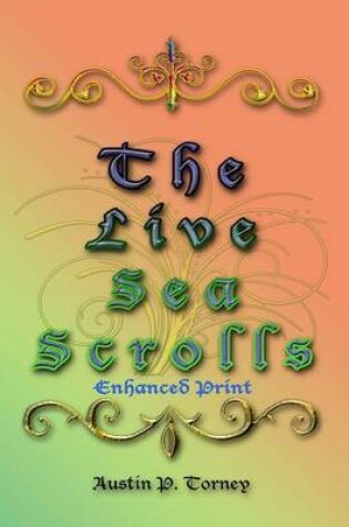 Cover of The LIve Sea Scrolls Enhanced Print