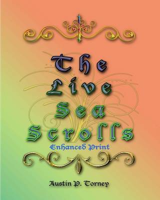 Book cover for The LIve Sea Scrolls Enhanced Print