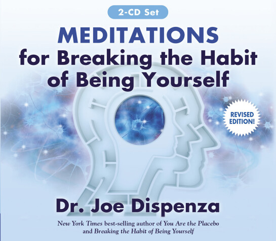 Book cover for Meditations for Breaking the Habit of Being Yourself