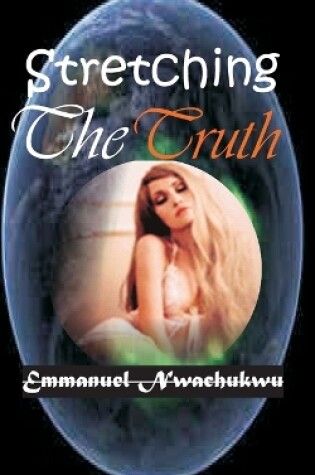 Cover of Stretching The Truth