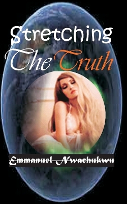 Book cover for Stretching The Truth