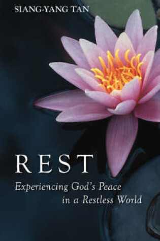 Cover of Rest: Experiencing God's Peace in a Restless World