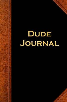 Cover of Journal For Men Dude Journal Vintage Style
