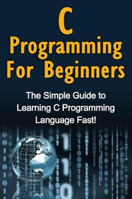 Book cover for C Programming For Beginners