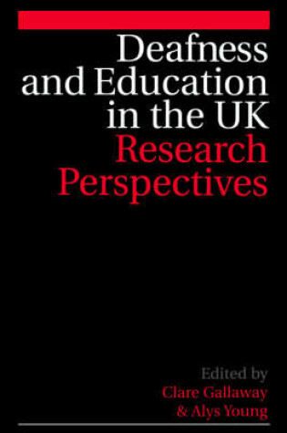 Cover of Deafness and Education in the UK