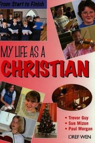 Cover of From Start to Finish: My Life as a Christian