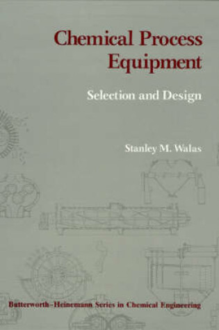 Cover of Chemical Process Equipment