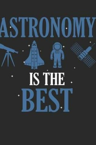 Cover of Astronomy Is the Best