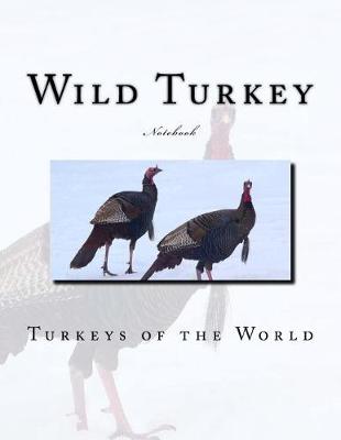 Book cover for Wild Turkey Notebook