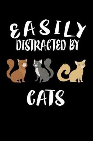 Cover of Easily Distracted By Cats