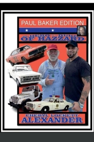 Cover of My Hero Is a Duke...of Hazzard Paul Baker Edition