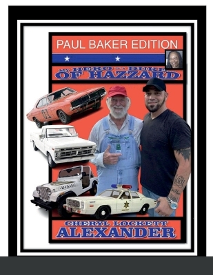 Book cover for My Hero Is a Duke...of Hazzard Paul Baker Edition