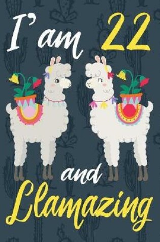 Cover of I'am 22 And Llamazing