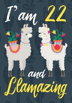 Book cover for I'am 22 And Llamazing