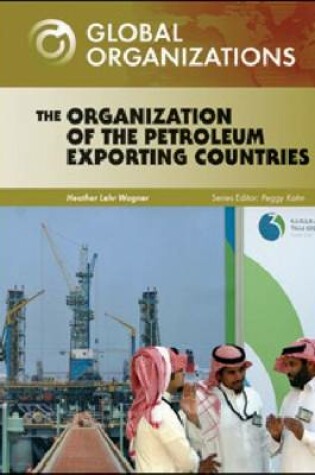 Cover of The Organization of Petroleum Exporting Countries