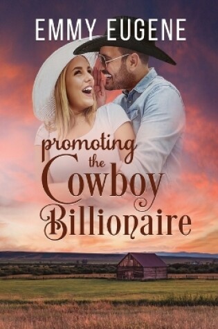 Cover of Promoting the Cowboy Billionaire