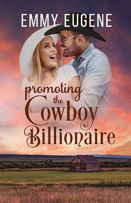 Book cover for Promoting the Cowboy Billionaire