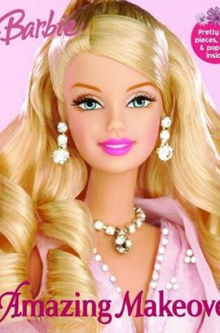 Cover of Barbie: Amazing Makeover