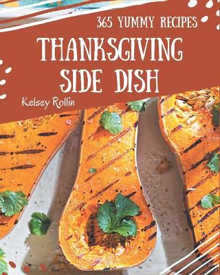 Book cover for 365 Yummy Thanksgiving Side Dish Recipes