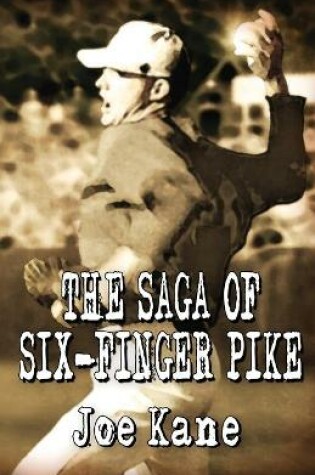 Cover of The Saga of Six-Finger Pike