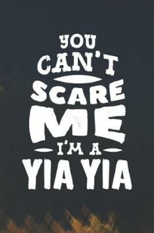 Cover of You Can't Scare Me I'm A Yia Yia