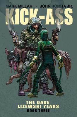 Cover of Kick-Ass: The Dave Lizewski Years Book Three