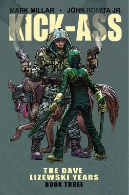 Book cover for Kick-Ass: The Dave Lizewski Years Book Three