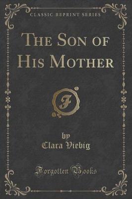 Book cover for The Son of His Mother (Classic Reprint)