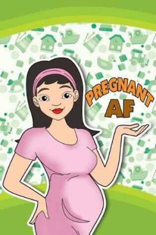 Cover of Pregnant AF