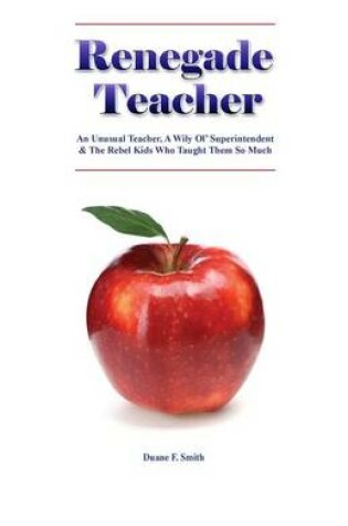 Cover of Renegade Teacher